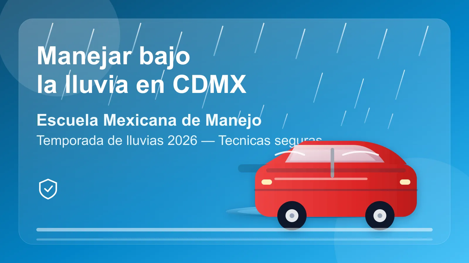 Portada del articulo sobre manejar bajo la lluvia en CDMX